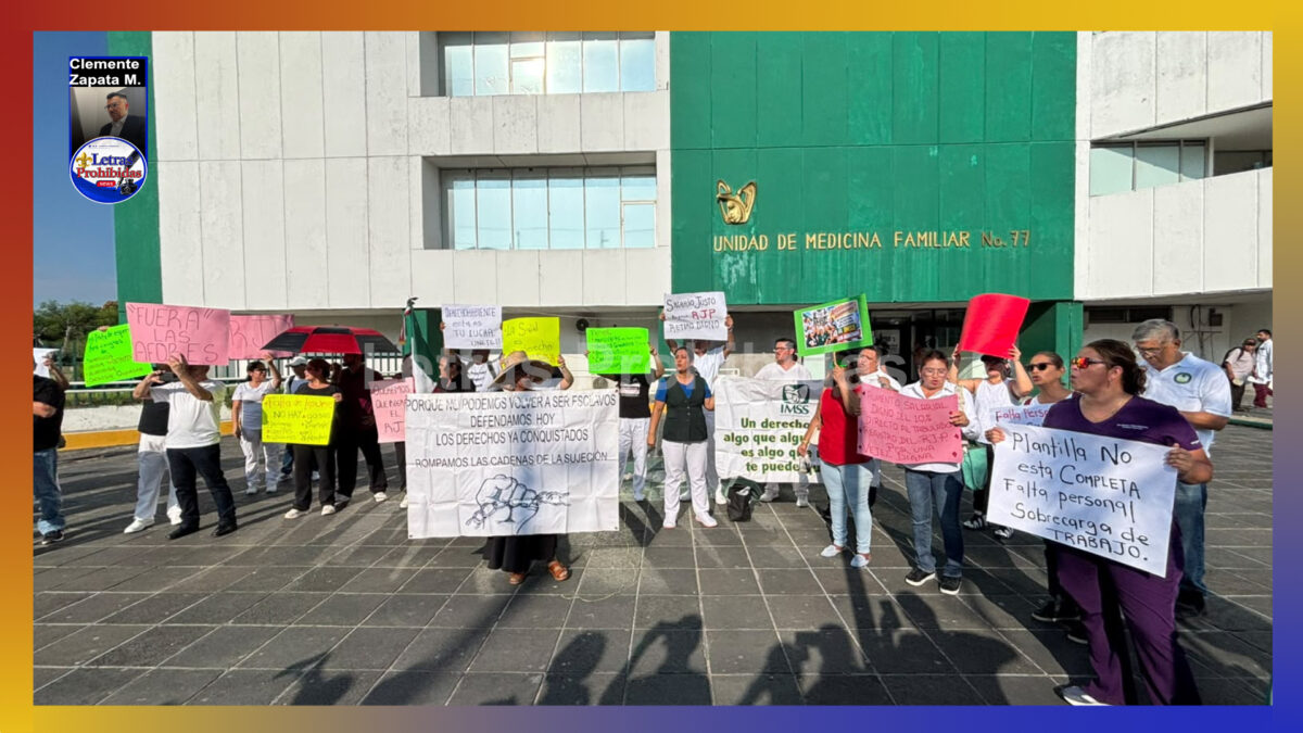 ¡Protestas en IMSS!, exhiben trabajadores carencias y rechazan miserable aumento salarial